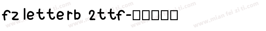 fzletterb 2ttf字体转换